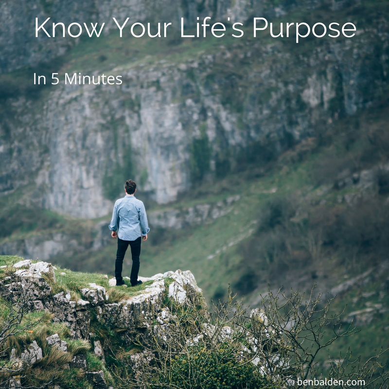 How to know your life purpose in 5 minutes