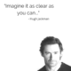 “Imagine it as clear as you can…” — Hugh Jackman 🎥