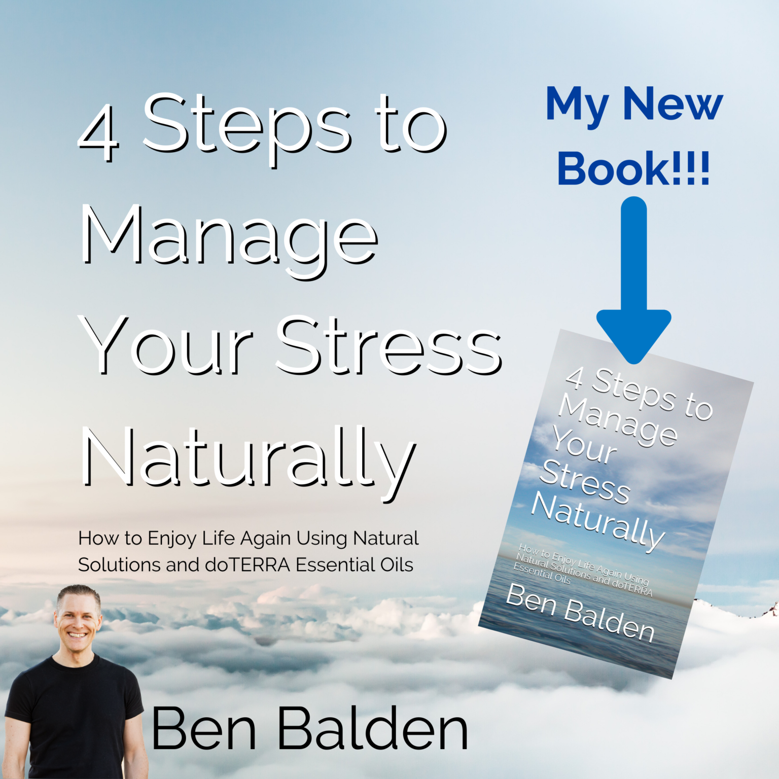 4 Steps to Manage Your Stress Naturally - Ben Balden