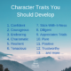 12 Supportive Character Traits You Should Develop