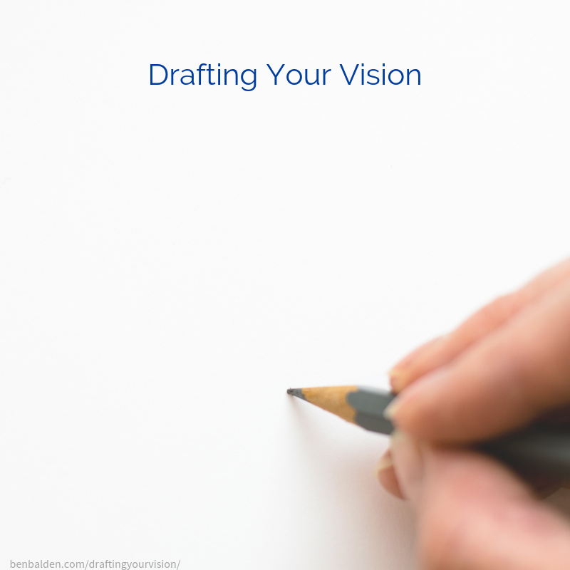 An exercise to help you draft out your vision