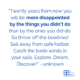 “more disappointed by the things you didn’t do than by the ones you did do”